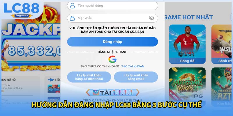 Hướng dẫn đăng nhập LC88 bằng 3 bước cụ thể